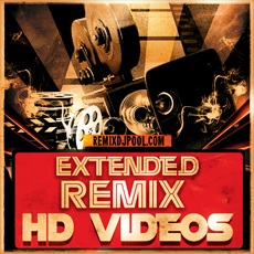 Extended Remix Hd Videos Remix Dj Pool